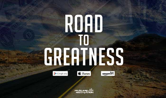 road to greatness