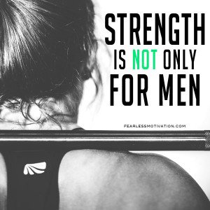 strength isn't only for men