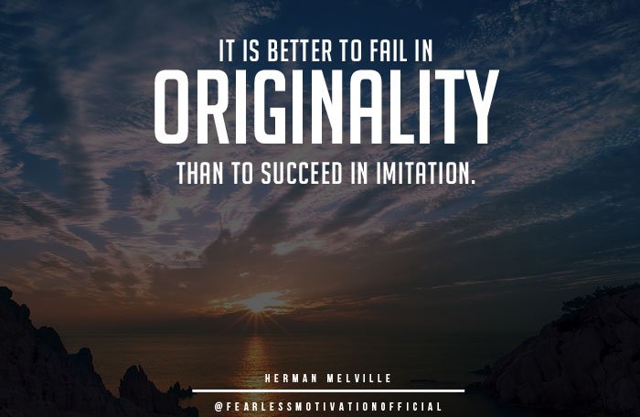 success quotes better to fail in originality