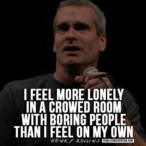 henry-rollins-quotes-lonely