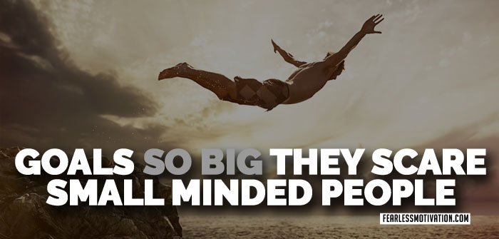 goals so big quote