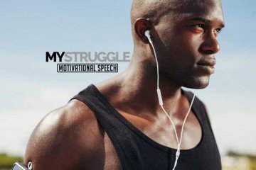 my struggle motivational speech