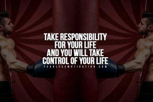take responsibility for your life