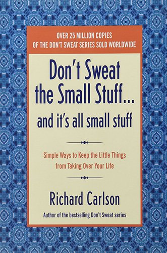 best self development books Don't Sweat The Small Stuff.