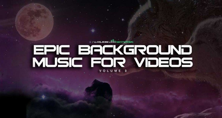 epic background music for videos