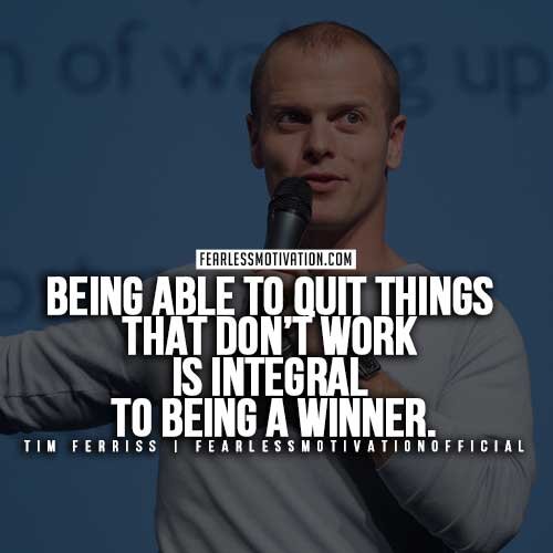 Tim-Ferris-Quit-things-that-dont-work