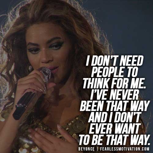beyonce quotes think for me