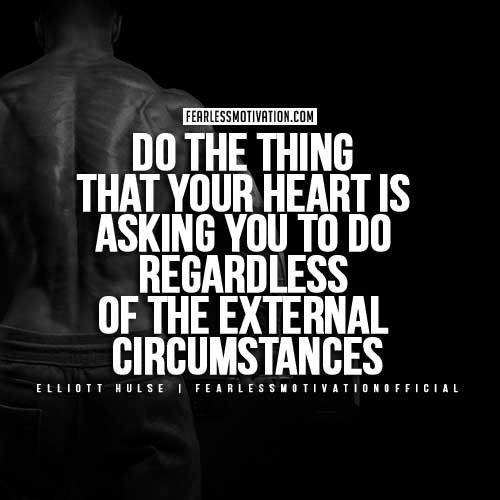 Eliott-Hulse-Quotes---Do the thing that your heart is asking you