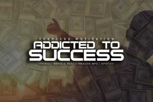 addicted to success