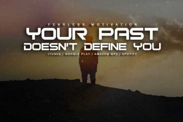 your past does not define your future