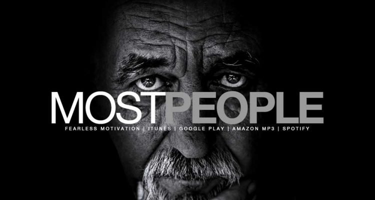 most people motivational speech