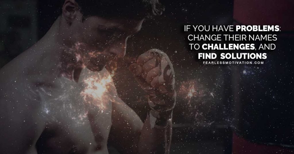 no such thing as problems