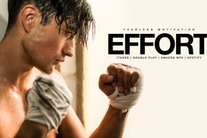 effort - motivational video