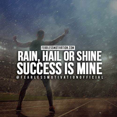 entrepreneur quotes rain hail shine