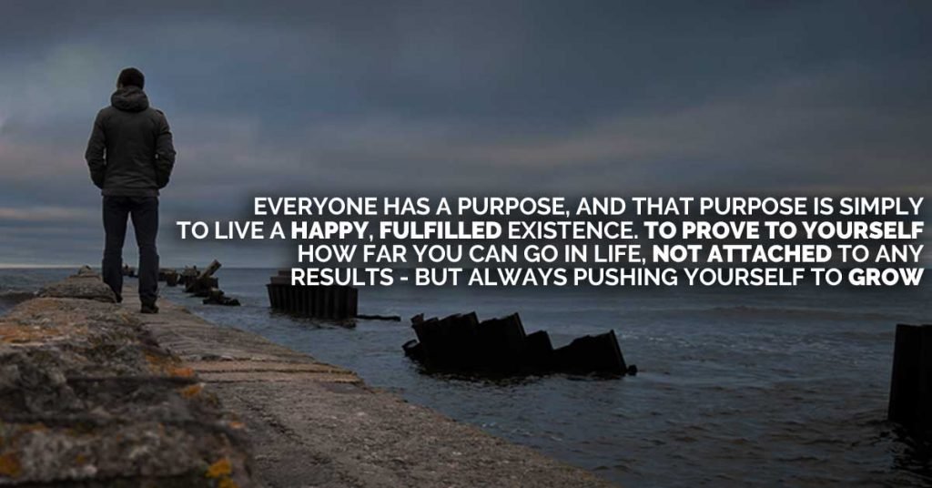 everyone has a purpose