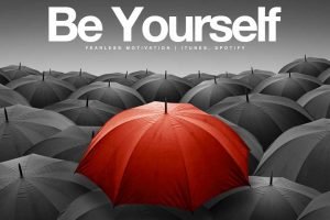be yourself