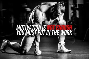 MOTIVATION IS NOT ENOUGH