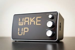 wake up early in the morning