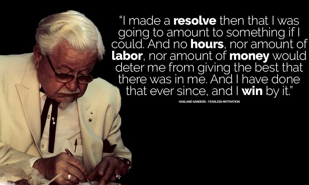 Colonel Sanders Rich KFC Motivational Inspirational