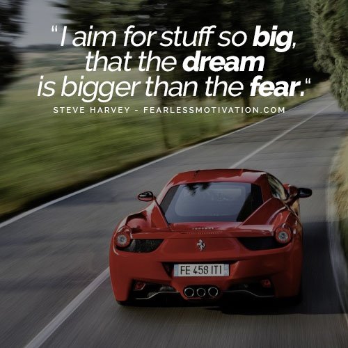 Steve Harvey Quotes Motivation Fear Dream