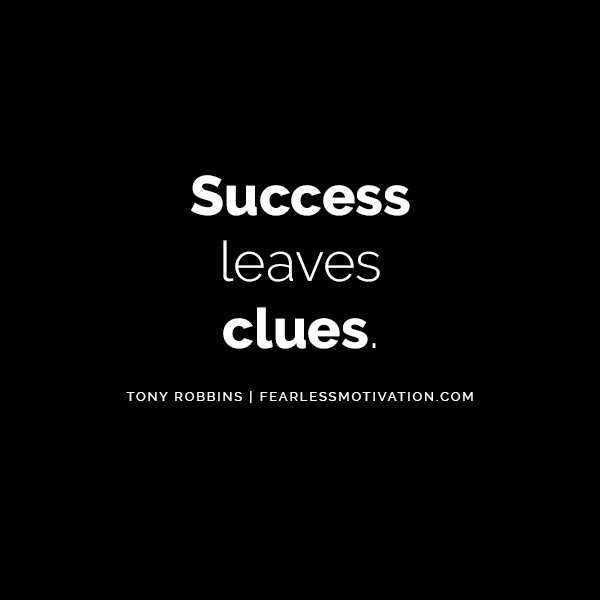 How This One Personal Development Book Completely Changed My Life Tony Robbins Quote Quotes Success leaves clues