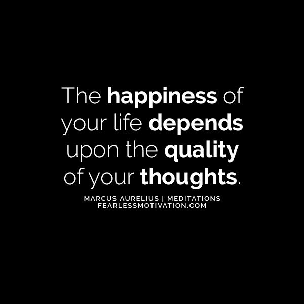 These 5 Books Can Change Your Life - Up Your Mental Strength and Fuel Your Growth. Marcus Aurelius The happiness of your life depends upon the quality of your thoughts.