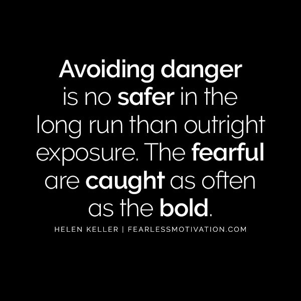 Feel No Fear - Overcome Your Biggest Obstacles With These Fear Quotes