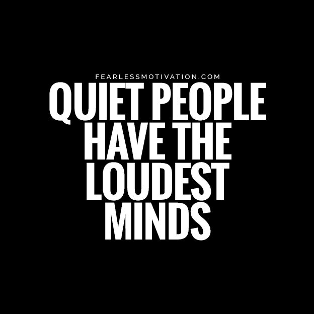 Do You Have an Introvert Personality Type? 3 Ways To Thrive In Life! QUIET PEOPLE HAVE THE LOUDEST MINDS fixed introvert extrovert ambivert quote anxiety personality