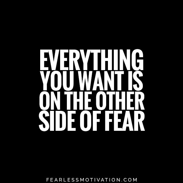 5 Biggest Fears in Life: How You Can Overcome Them Everything you want is on the other side of fear