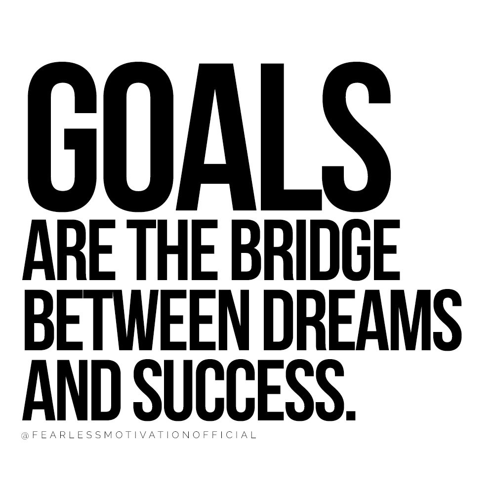 Results From The Lab: Science Proves Why Setting Goals Leads To Success success money wealth millionaire luxury quote quotes get rich Wall Street goals are the bridge between dreams and success. fearless motivation quote Michael Macri author fearless soul 