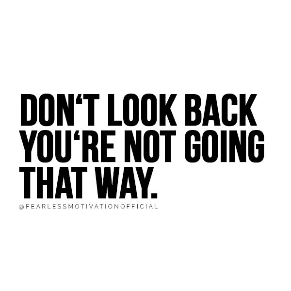 5 Life Changing Lessons From 2018 to Make 2019 Your Biggest Yet don‘t look back you‘re not going that way. @FEARLESSMOTIVATIONOFFICIAL new year resolution goals mission objective best version self improvement development