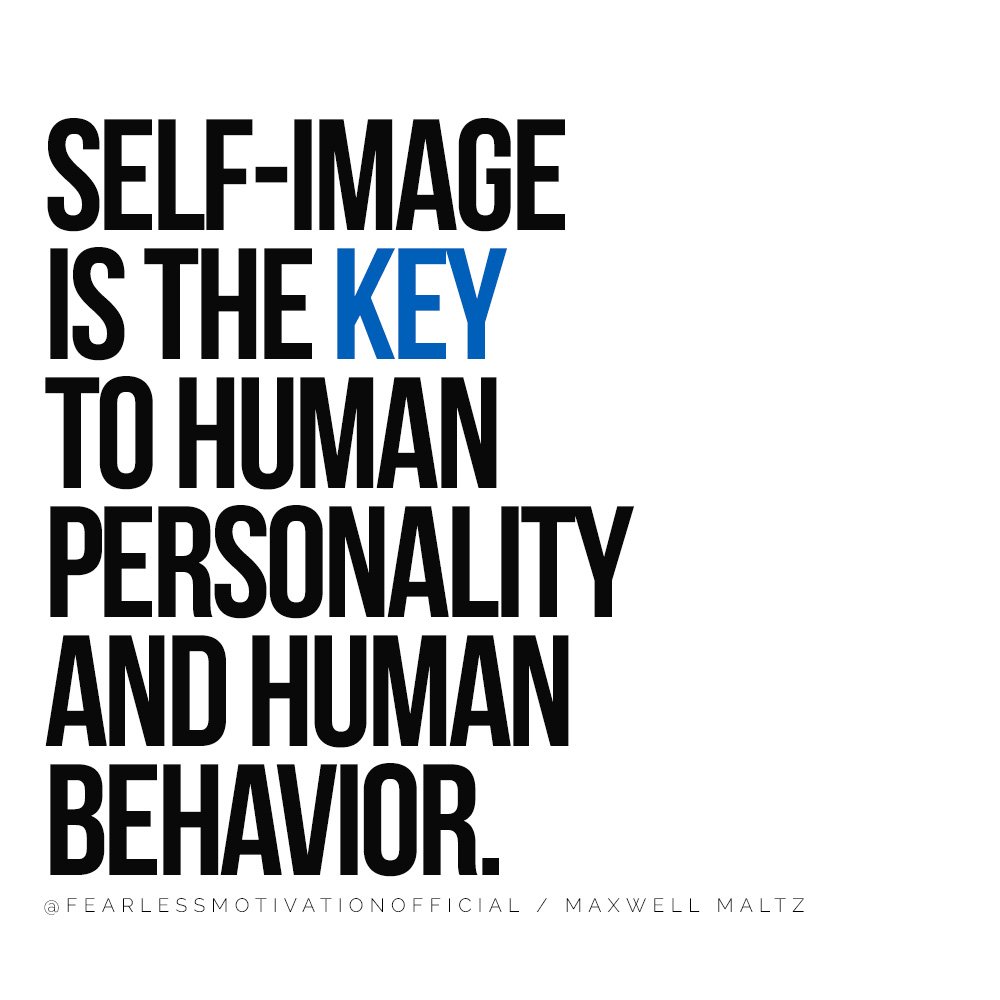 How to Harness Neuro Science to Change Your Life Maxwell Maltz Self-image is the key to human personality and human behavior.
