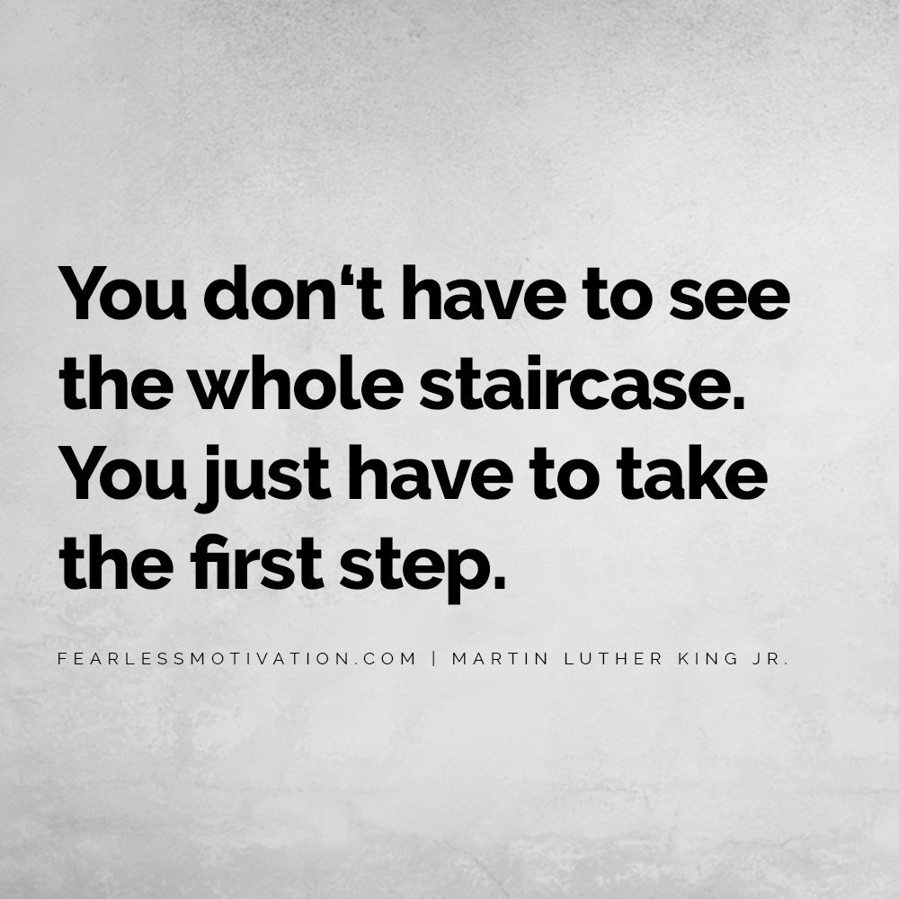 How to End Procrastination Forever: Pomodoro Technique You don‘t have to see the whole staircase. You just have to take the first step. 