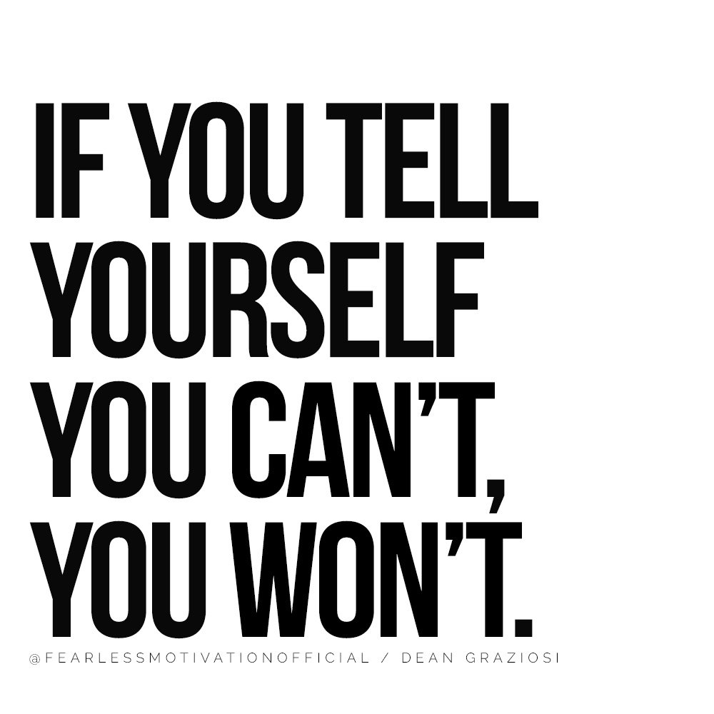 Quadruple 10X Your Success With These Dean Graziosi Quotes 10X Your Success With This Advice From One Of The World's Premier Success Coaches If you tell yourself you can’t, you won’t.