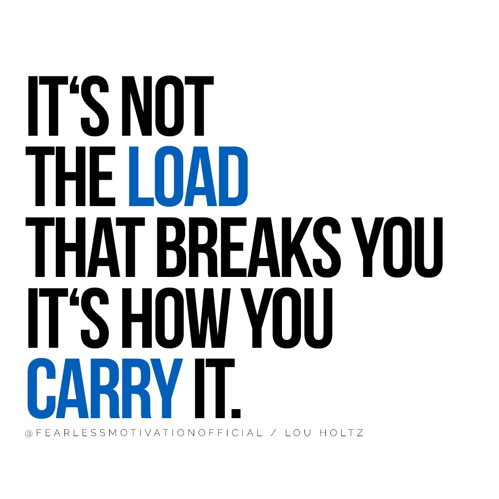 Strong Posture For A Strong Body: 9 Things You Should Know For The Best Posture It‘s not the load that breaks you it‘s how you carry it. @FEARLESSMOTIVATIONOFFICIAL / Lou HOLTZ quote Dr. Brent Wells