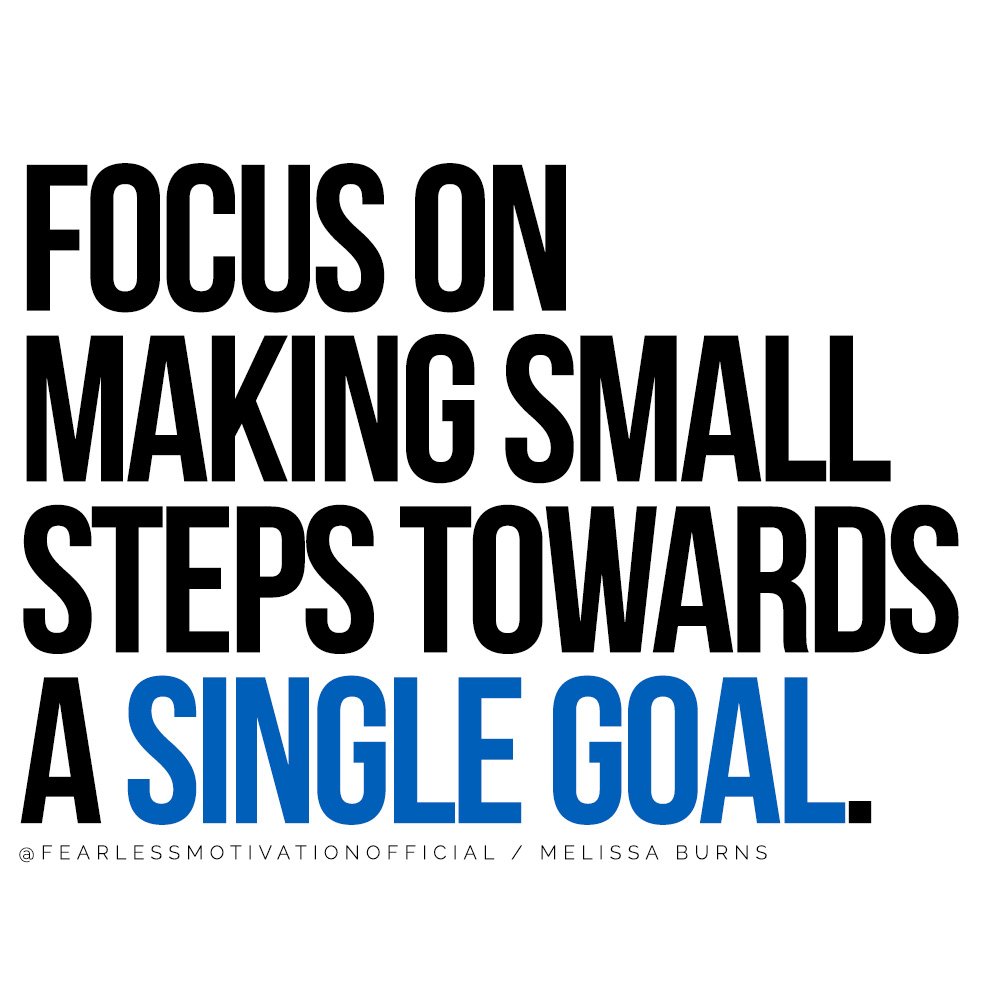 Rising from the Depths: What to Do When You Hit Rock Bottom focus on making small steps towards a single goal. @FEARLESSMOTIVATIONOFFICIAL / MELISSA BURNS