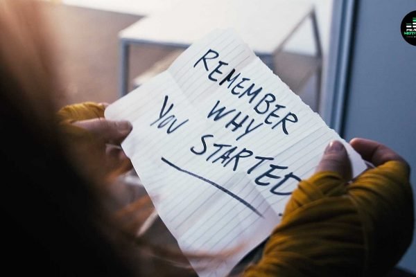 remember why you started