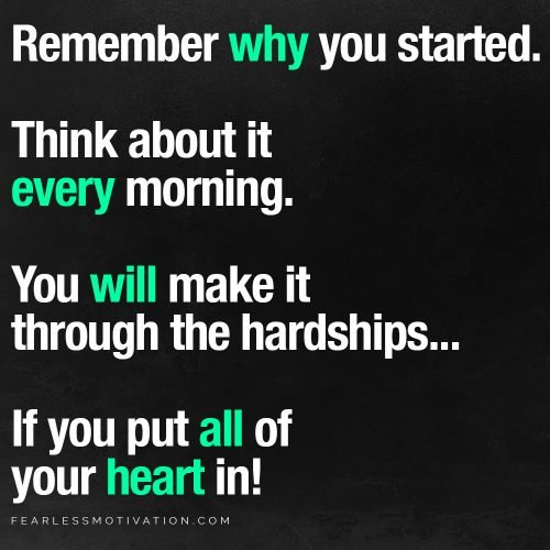 Remember why you started