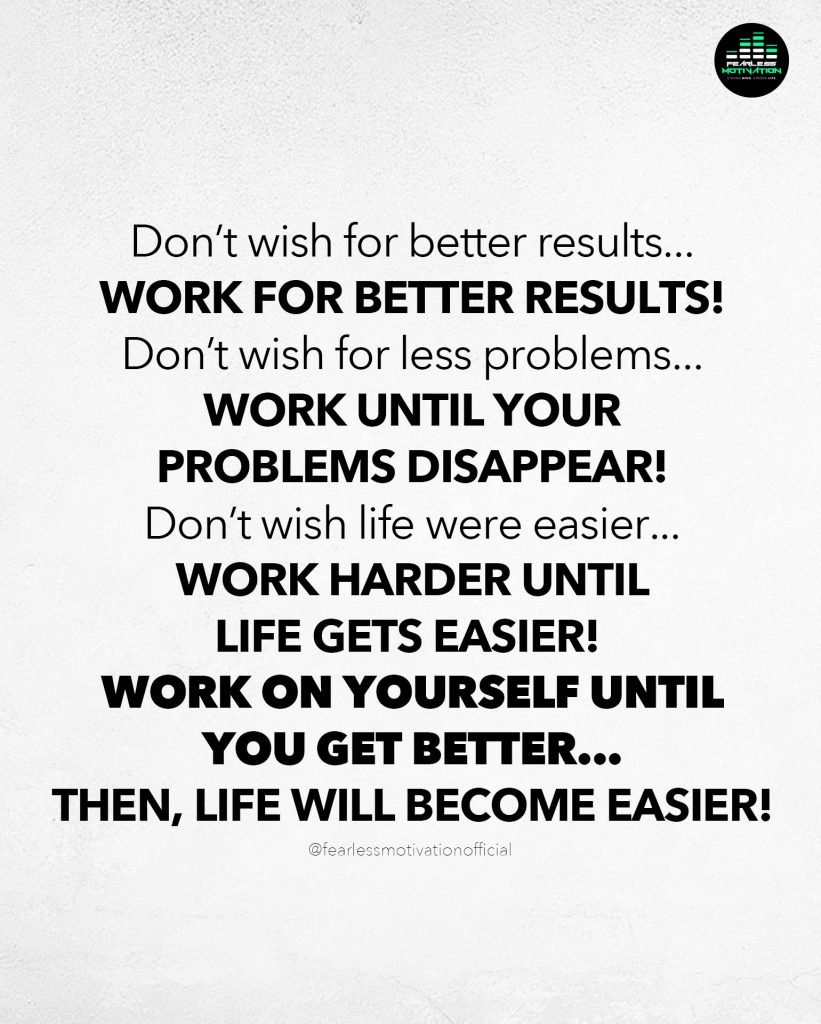 don't wish for it work for it