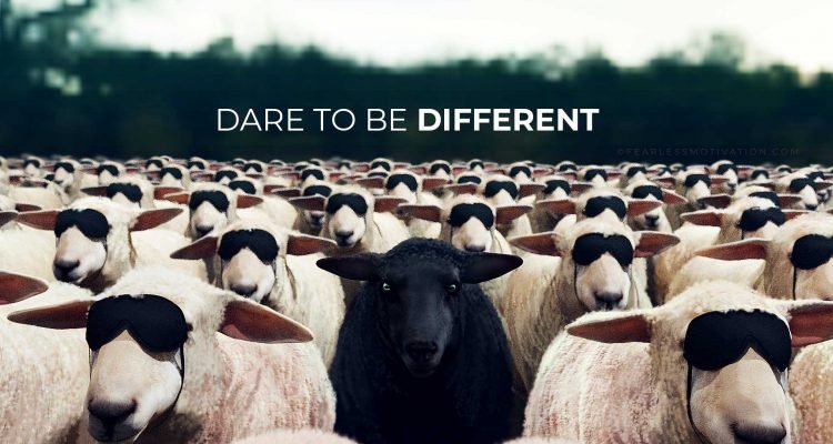 DARE TO BE DIFFERENT