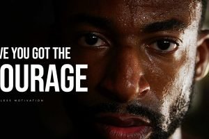 courage motivational video