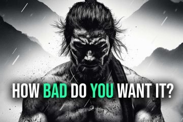 how bad do you want it