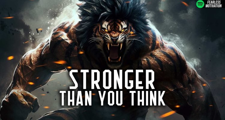 stronger than you think